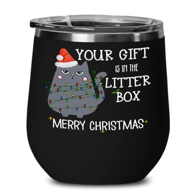 9701252-Christmas Wine Tumbler Funny Grumpy Cat Your Gift Is In The Litter Box Sarcastic Holiday Secret Santa Ideas for Friends Coworker Novelty 12 oz