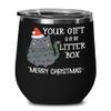 9701252-Christmas Wine Tumbler Funny Grumpy Cat Your Gift Is In The Litter Box Sarcastic Holiday Secret Santa Ideas for Friends Coworker Novelty 12 oz view 1