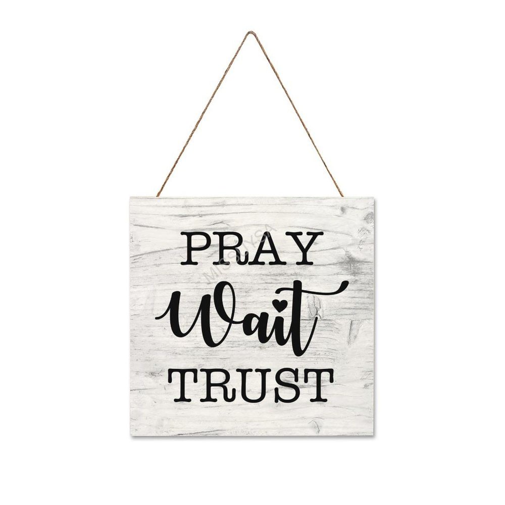 Wooden Signs, Rustic Pray Wait Trust Sign Plaque Pianted Quote Home Decor Farmhouse Garden Outdoor Wall Art 10"x10", Made in USA