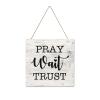 Wooden Signs, Rustic Pray Wait Trust Sign Plaque Pianted Quote Home Decor Farmhouse Garden Outdoor Wall Art 10"x10", Made in USA view 1