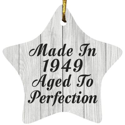 Designsify Christmas Tree Decoration, 75th Birthday Made in 1949 Aged to Perfection, Star Ornament F, Gifts for Anniversary Valentines Mom Mothers Fathers Day Party, to Men Women Him Her Friend