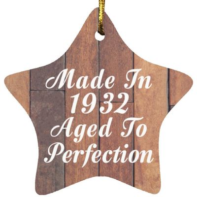 Designsify Christmas Tree Decoration, 92nd Birthday Made in 1932 Aged to Perfection, Star Ornament E, Gifts for Anniversary Valentines Mom Mothers Fathers Day Party, to Men Women Him Her Friend