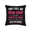 They Call Me Mam Mam Because Partner In Crime Funny Throw Pillow view 1