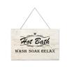 Wooden Signs, Rustic Hot Bath Wash Soak Relax Sign Plaque Pianted Quote Home Decor Farmhouse Garden Outdoor Wall Art 8"X12", Made in USA #479 view 1