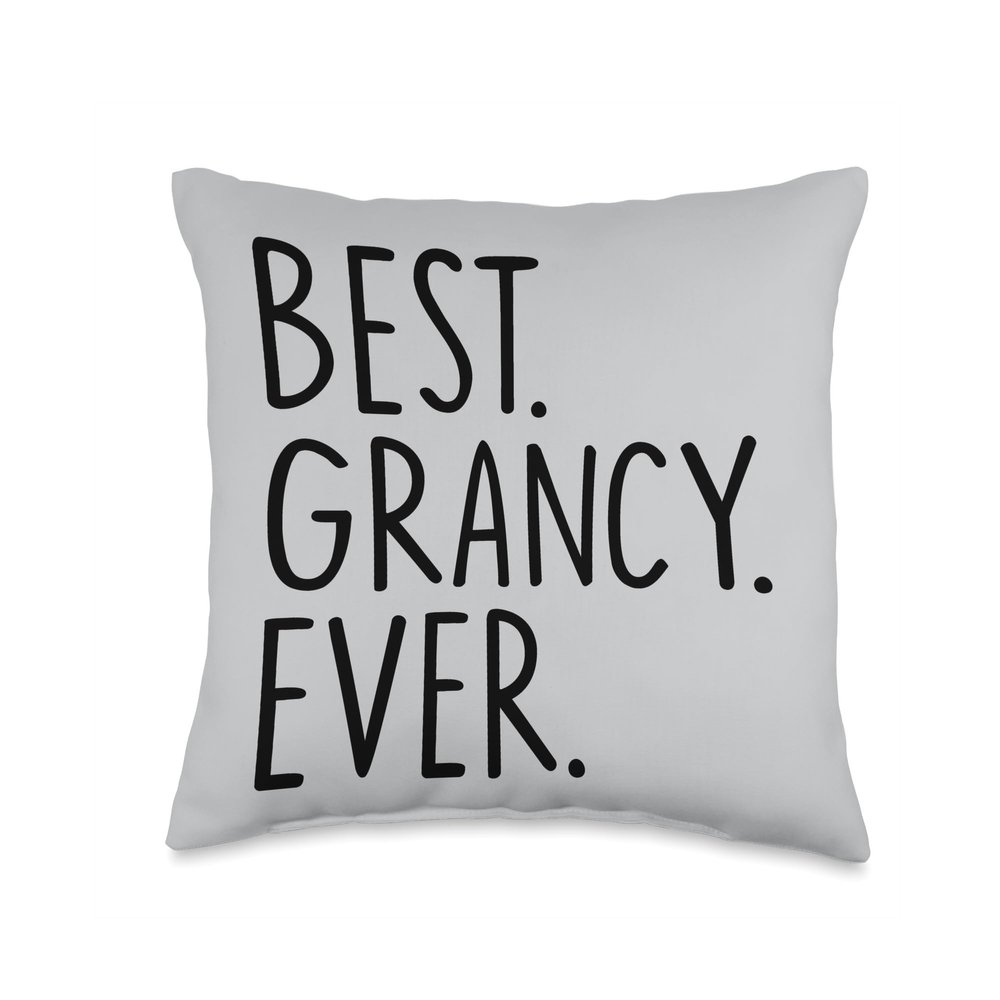 Best Grancy Ever Throw Pillow
