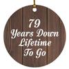 Designsify Christmas Tree Decoration, 79th Anniversary 79 Years Down Lifetime to Go, Circle Ornament D, Gifts for Birthday Valentines Mom Mothers Fathers Day Party, to Men Women Him Her Friend view 1