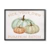 Stupell Industries Pick Your Own Pumpkin Patch Sign Gourd Trio, Design by Daphne Polselli view 1