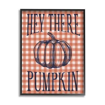 Stupell Industries Hey There Pumpkin Phrase Orange Checkered Plaid, Design by Daphne Polselli