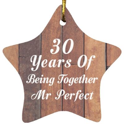 Designsify Christmas Tree Decoration, 30th Anniversary 30 Years of Being Mr Perfect, Star Ornament E, Gifts for Birthday Valentines Mom Mothers Fathers Day Party, to Men Women Him Her Friend Mom