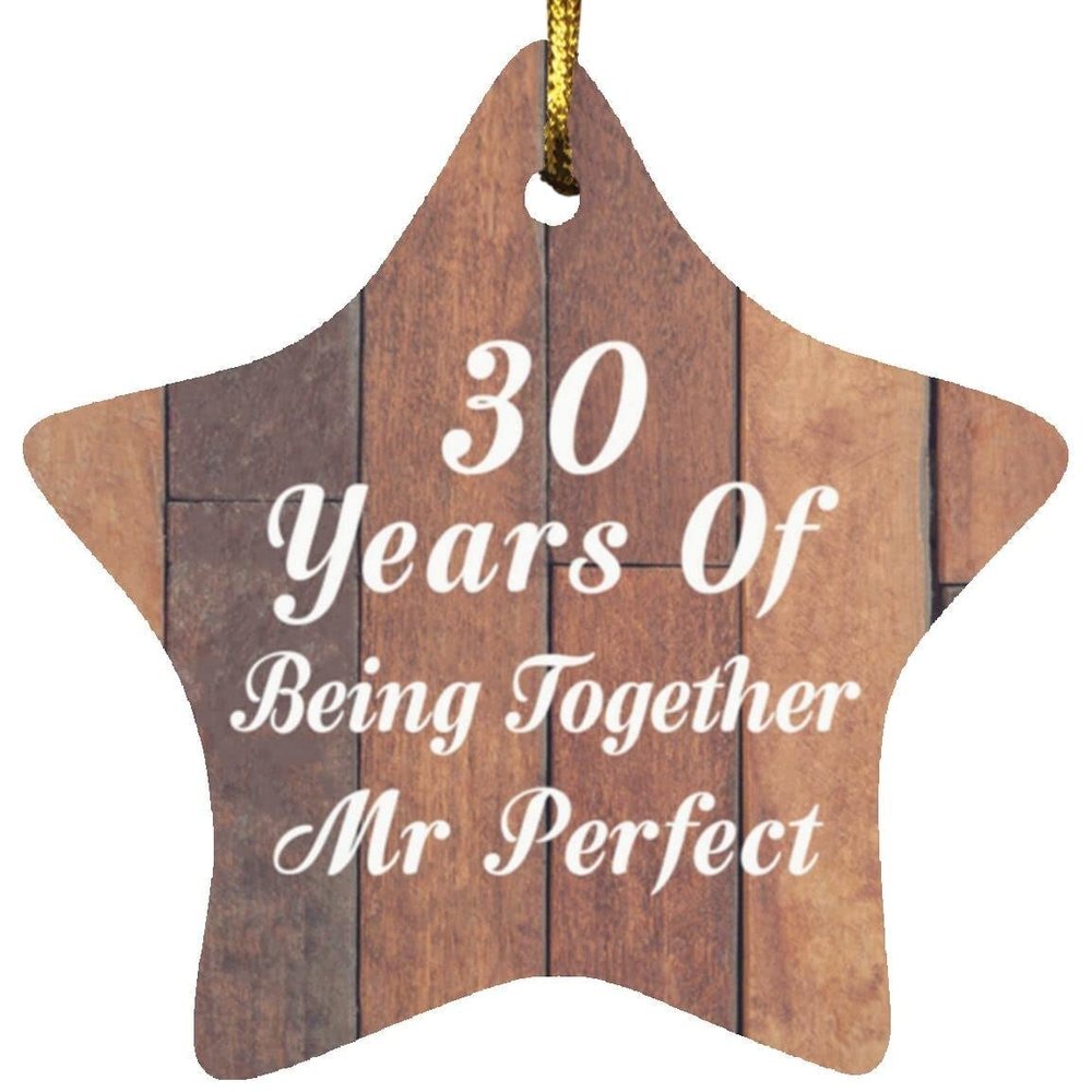 Designsify Christmas Tree Decoration, 30th Anniversary 30 Years of Being Mr Perfect, Star Ornament E, Gifts for Birthday Valentines Mom Mothers Fathers Day Party, to Men Women Him Her Friend Mom