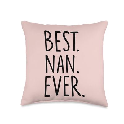 Best Nan Ever Throw Pillow