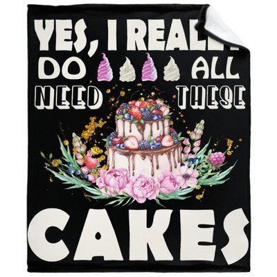 Thuswarm Cake Blanket Yes I Really Do Need All These Cakes Flannel Throw Blanket Warm Cozy Soft Plush Blankets for Bed Couch Sofa Room Decoration Gifts 4030 XSmall for Pets