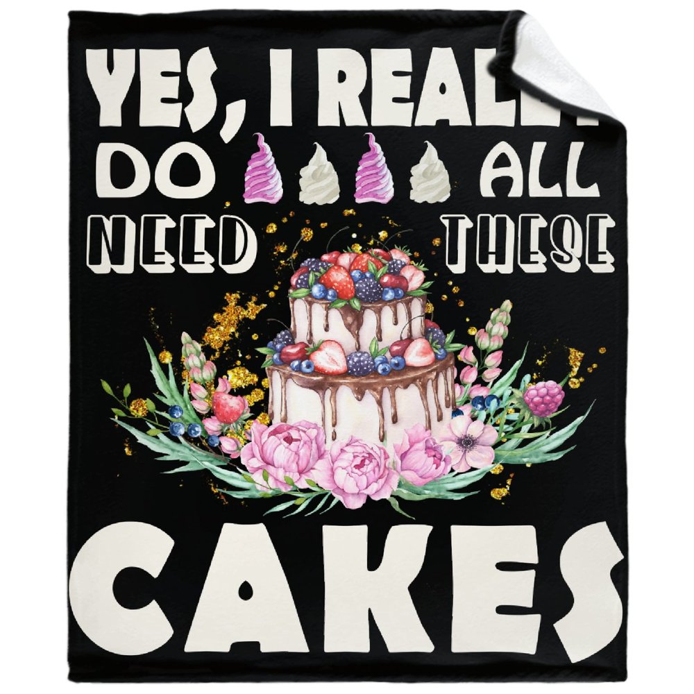 Thuswarm Cake Blanket Yes I Really Do Need All These Cakes Flannel Throw Blanket Warm Cozy Soft Plush Blankets for Bed Couch Sofa Room Decoration Gifts 4030 XSmall for Pets