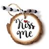 Kiss Me Hanging Mini Wood Sign, Valentine Ornament, Home Decor, Mini Wood Slice, Handmade Gift, I Love you Keepsake, Tree Decoration, 15 Style Options (Kiss Me) view 1