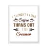 Coffee Lover Wood Frame Sign, I Thought I Liked Coffee Turns Out I Like Creamer Farmhouse Wall Decor Rustic Plaque Home Decoration Wall Hanging Art Printable, Wedding Gift, 16x20 Inch view 1