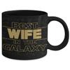 Best Wife in the Galaxy Mug Appreciation Valentines Day Anniversary Birthday Christmas Holiday Ideas from Husband Funny Pun Keepsake 11 or 15oz Black view 2