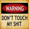 Funny Warning Doormat- Don't Touch My Sh*t view 1