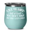 At Least You Dont Have An Ugly Step Child Wine Tumbler for Bonus Mom Dad Funny Mothers Day Fathers Day Ideas from Stepdaughter Stepson Birthday Christ view 1