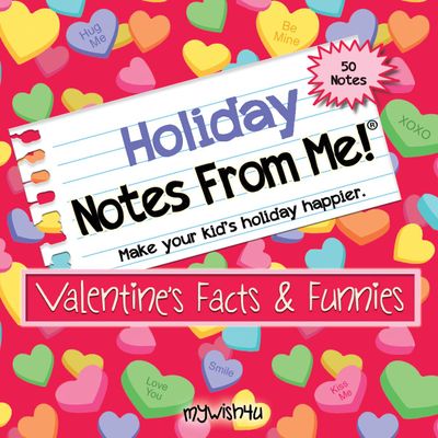 Notes From Me! 50 Tear-Off Lunch Box Notes for Kids, Valentines Facts & Funnies, Fun & Educational, Inspirational, Motivational, Thinking of You, Back to School Essential, Ages 8+