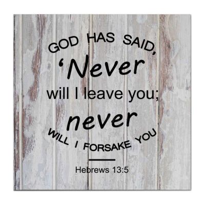 14x14 Inch Wood Sign Wall Art Wooden Plaque God Has Said, Never Will I Leave You; Never Will I Forsake You.Hebrews 13~5 Inspirational Home Decor for Porch Entryway Kitchen Housewarming Gift