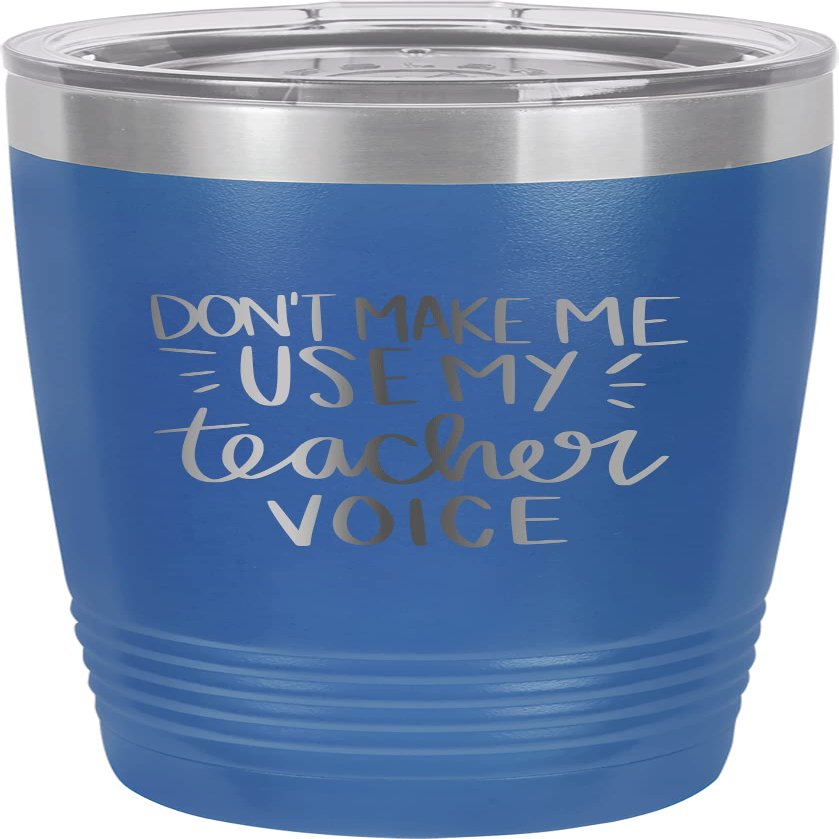 CustomGiftsNow Don't Make Me Use My Teacher Voice - Stainless Steel Double-Wall Insulated Tumbler 20-Ounce Truck Car Travel Coffee Cup Mug with Lid