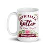 Travel Art Love BDSc 2022 Bachelor of Dental Science Graduation Gift Coffee Mug - Officially Hotter By One Degree view 2