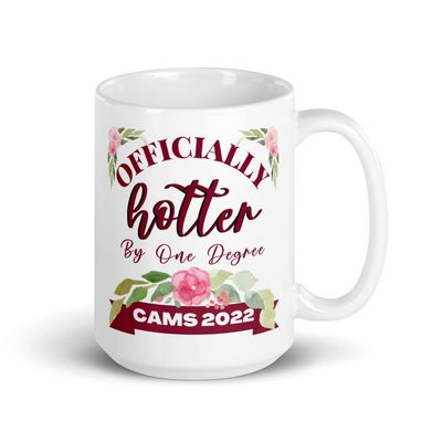 CAMS 2022 Certified Anti-Money Laundering Specialist Graduation Gift Coffee Mug - Officially Hotter By One Degree