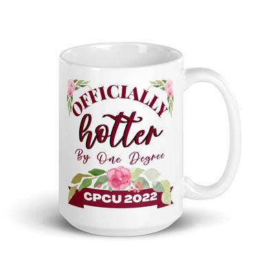 CPCU 2022 Chartered Property Casualty Underwriter Graduation Gift Coffee Mug - Officially Hotter By One Degree