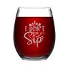 I Dont Give A Sip Wine Glasses Funny Stemless Wine Glass Laser Engraved Whiskey Glass Shot Glass Unique Novelty Idea for Him, Her, Mom, Wife, Boss, Sister, BFF, Birthday Gifts, 15 oz view 1