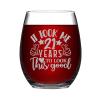 21 Th Birthday Gift It Took Me 21 Years to Look This Good 21 Year Old Funny 21th Birthday Funny Stemless Wine Glass Laser Engraved Whiskey Glass Shot Glass Unique Novelty Idea for Him, Her ,15 oz view 1
