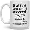 Funny Sarcastic Gag Coffee Mug for Parents Mom Dad Birthday, If at First You Don't Succeed Cup from Daughter Son (15oz) view 1