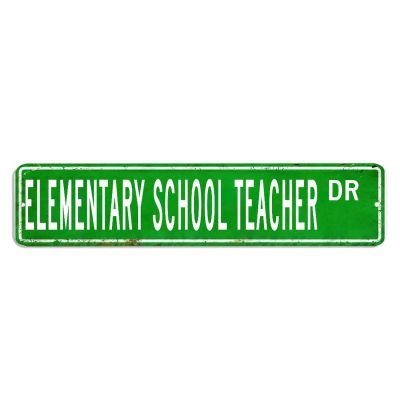 ArogGeld Elementary School Teacher Sign Elementary School Teacher Gift Elementary School Teacher Decor Metal Sign Custom Street Sign Retro Shabby Chic Wall Art Wall Hanger Home Decor Wall Decor