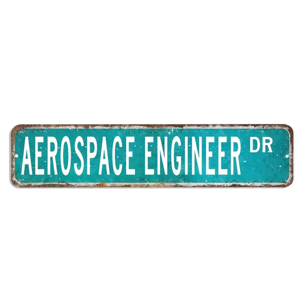 Aerospace Engineer Sign Aerospace Engineer Gift Aerospace Engineer Decor Aerospace Engineer Metal Sign Custom Street Sign Retro Shabby Chic Wall Art Wall Hanger Home Decor Wall Decorations