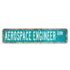 Aerospace Engineer Sign Aerospace Engineer Gift Aerospace Engineer Decor Aerospace Engineer Metal Sign Custom Street Sign Retro Shabby Chic Wall Art Wall Hanger Home Decor Wall Decorations view 1