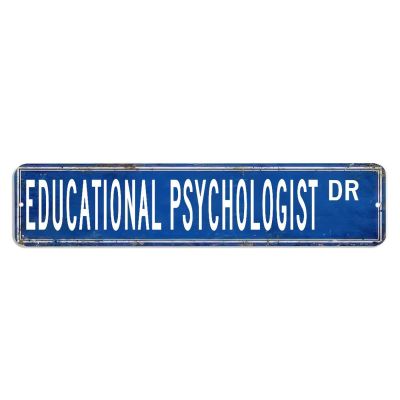 ArogGeld Educational Psychologist Metal Sign Educational Psychologist Gift Educational Psychologist Decor Sign Custom Street Metal Sign Retro Shabby Chic Wall Art Wall Hanger Home Decor Wall Decor