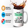 Bubble Hugs Stock Trader Coffee Mug 11oz White - Profitable Trading Is Simply - Sarcasm Trading Invest Market Sell High Brokers Financial Coworker view 4