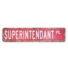 Superintendant Sign Superintendant Gift Superintendant Metal SignSuperintendant Custom Street Metal Sign Shabby Chic Wall Art Retro Wall Hanger Home Decor Wall Decorations view 1