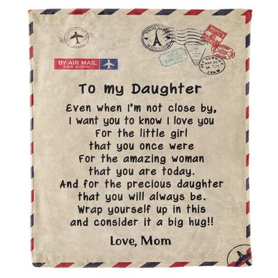 Air Mail Blanket to My Daughter Blanket, Birthday Gift for Daughter from Mom, Air Mail Blanket, Gift for Women's Day, Thanksgiving, Christmas, Proudly Shipped from USA Fleece or Sherpa Blanket