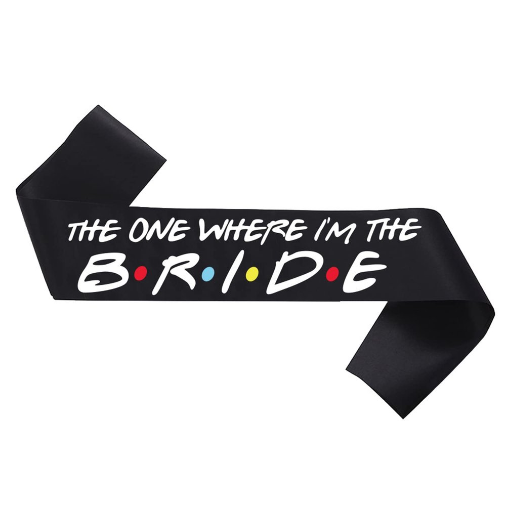 Bride to Be Sash, 'The one Where I'm The Bride ' Sash for Hens Party Wedding Decorations Party Favors Accessories Future Wifev1