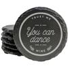 Wine Wisdom: Trust Me, You Can Dance Coasters - Round Slate - Set of 5 view 1