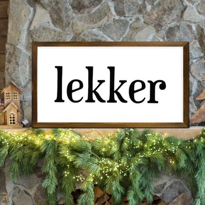 Lekker sign, Dutch home decor, Dutch gift, lekker, Dutch home, Amsterdam, Netherlands, Holland, Dutch Christmas, Opa, Oma, Gezellig, ideas