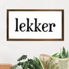 Lekker sign, Dutch home decor, Dutch gift, lekker, Dutch home, Amsterdam, Netherlands, Holland, Dutch Christmas, Opa, Oma, Gezellig, ideas view 4