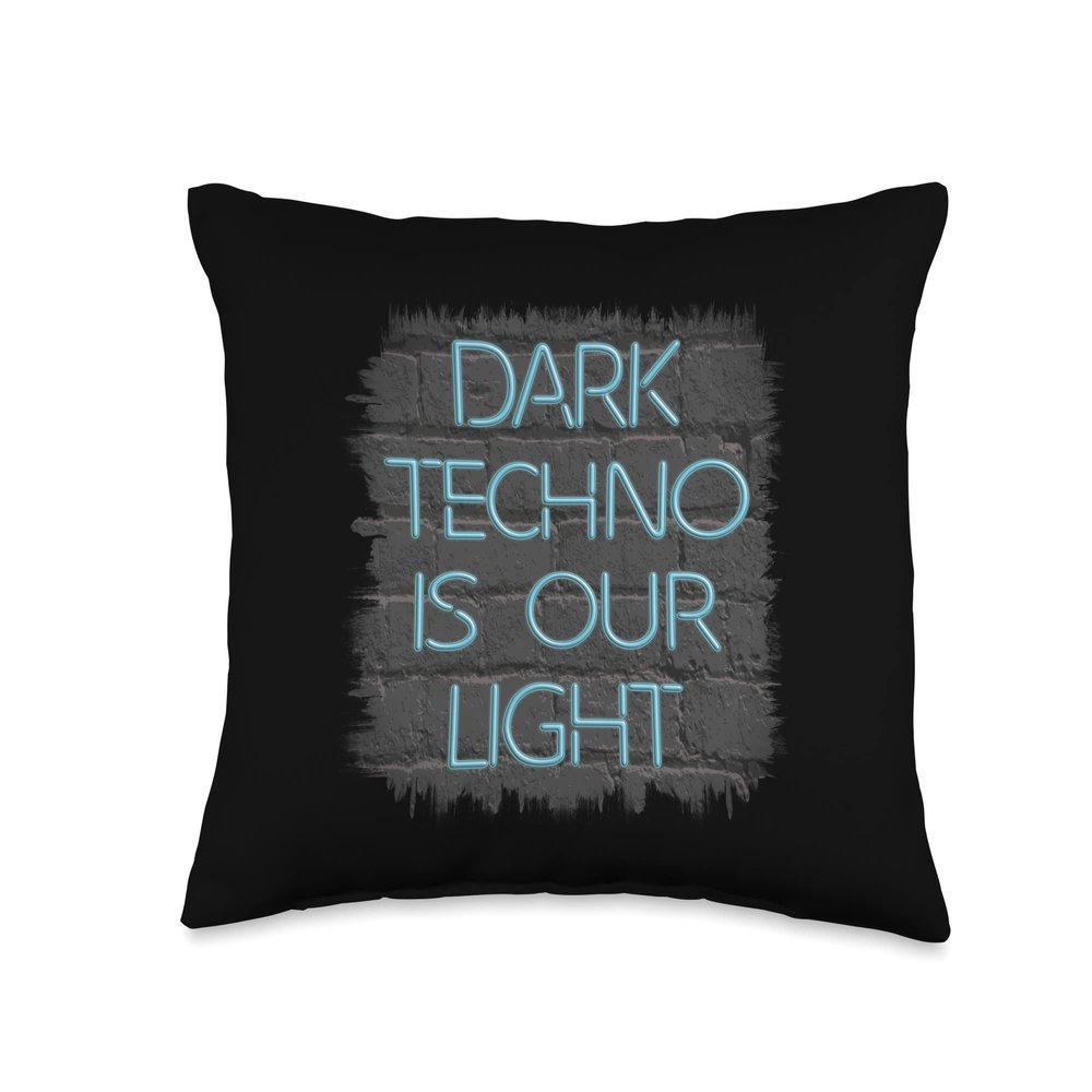 Acid House EDM Rave Party Dark Techno Is Our Light Techno Throw Pillow