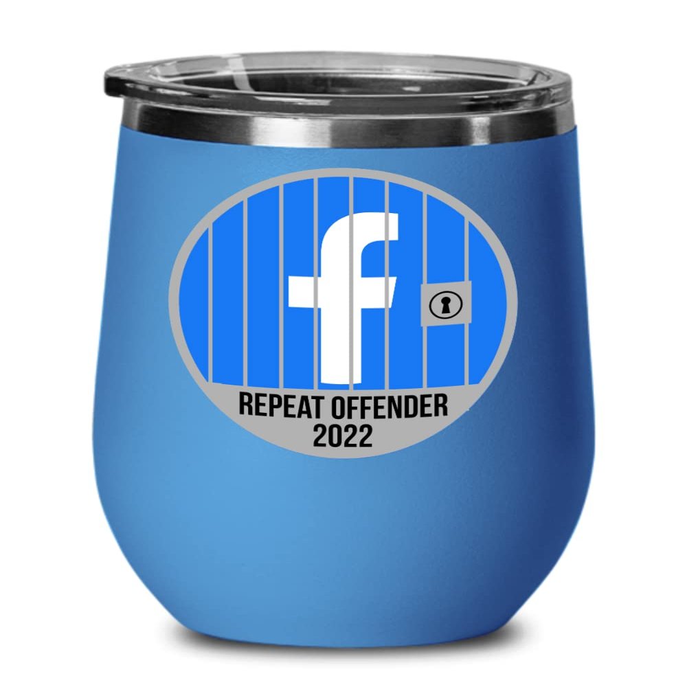 2022 Facebook Jail Repeat Offender Wine Tumbler Prison Cell Inmate Funny Social Media Memes Birthday Christmas Ideas 12oz Hot Cold Cup Coffee Mug Men
