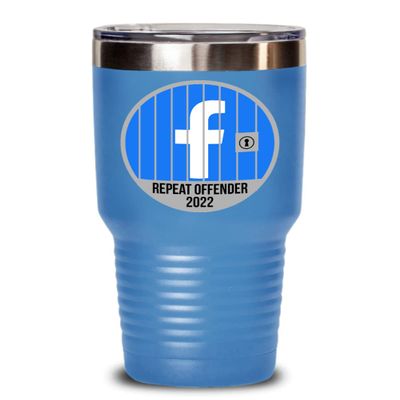 2022 Facebook Jail Repeat Offender Tumbler Prison Cell Inmate Funny Social Media Memes Birthday Christmas Ideas 20 or 30oz Hot Cold Cup Coffee Mug Men
