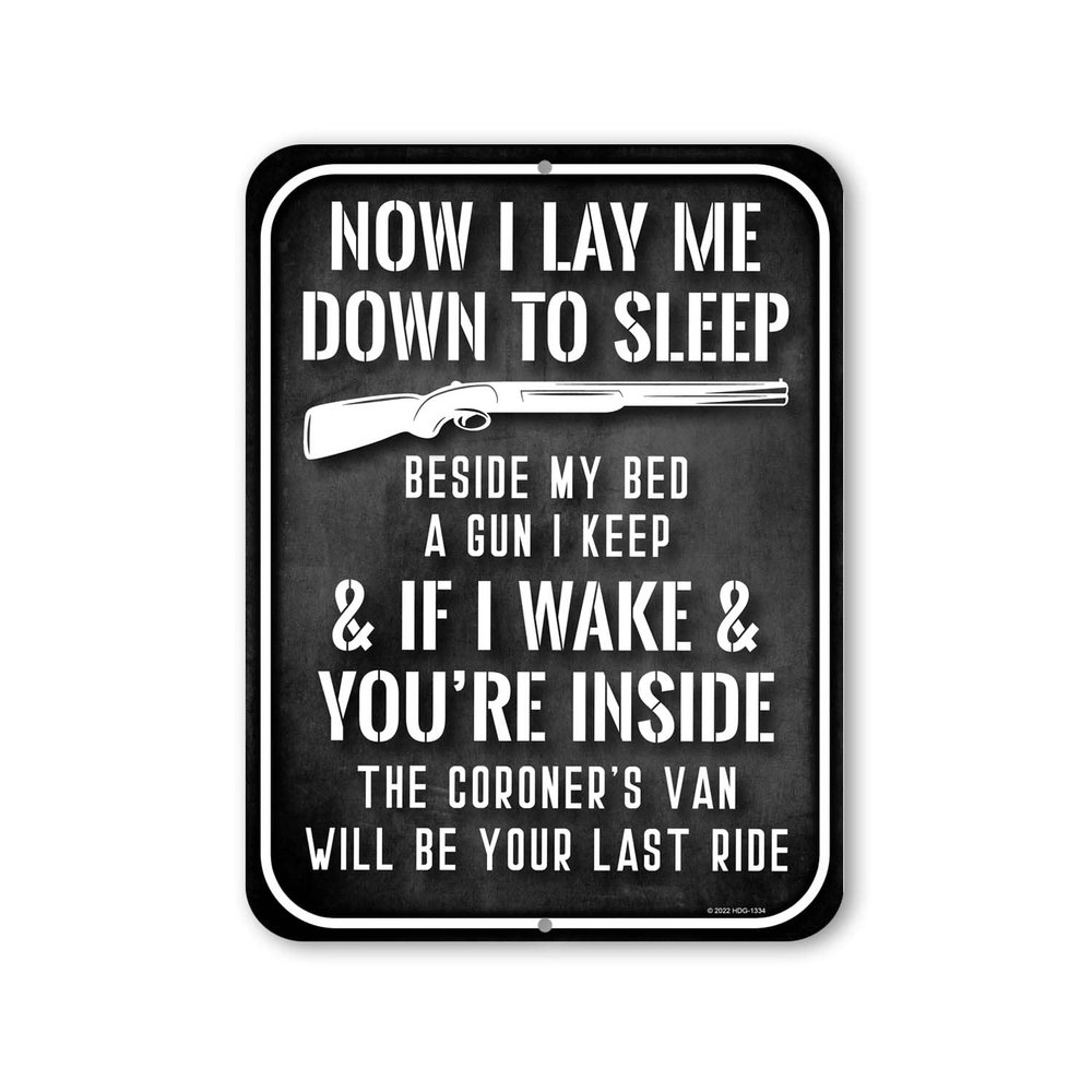 Honey Dew Gifts, Now I Lay Me Down to Sleep Beside My Bed a Gun I Keep, 9 inch by 12 inch, Made in USA, Metal Sign Post, No Trespassing Signs Funny, Funny Home Decor, HDG-1334