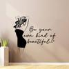 Be Your Own Kind of Beautiful - Closet Quotes Woman Silhouette Closet Storage Organizer Vinyl Wall Art Decal Sticker Home Closet Area Dressing Room Dressing Area Wardrobe Cabinet Size (8x10 inch) view 2