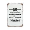 Tin Sign Wall Decorative Plaque, Metal Plate for Bedroom Front Door Porch Entry, Art Wall Gate Decor, Retro Plaque Poster, 6"x9", No Act of Kindness No Matter How Small Is Ever Wasted view 1