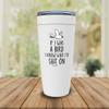 Witty Sarcastic White Viking Tumbler 20oz - If I Was a Bird I Know Who I'd Sht On - Sarcasm Funny Jokes Hilarious Irony Gag Rude Weird Kidding view 2