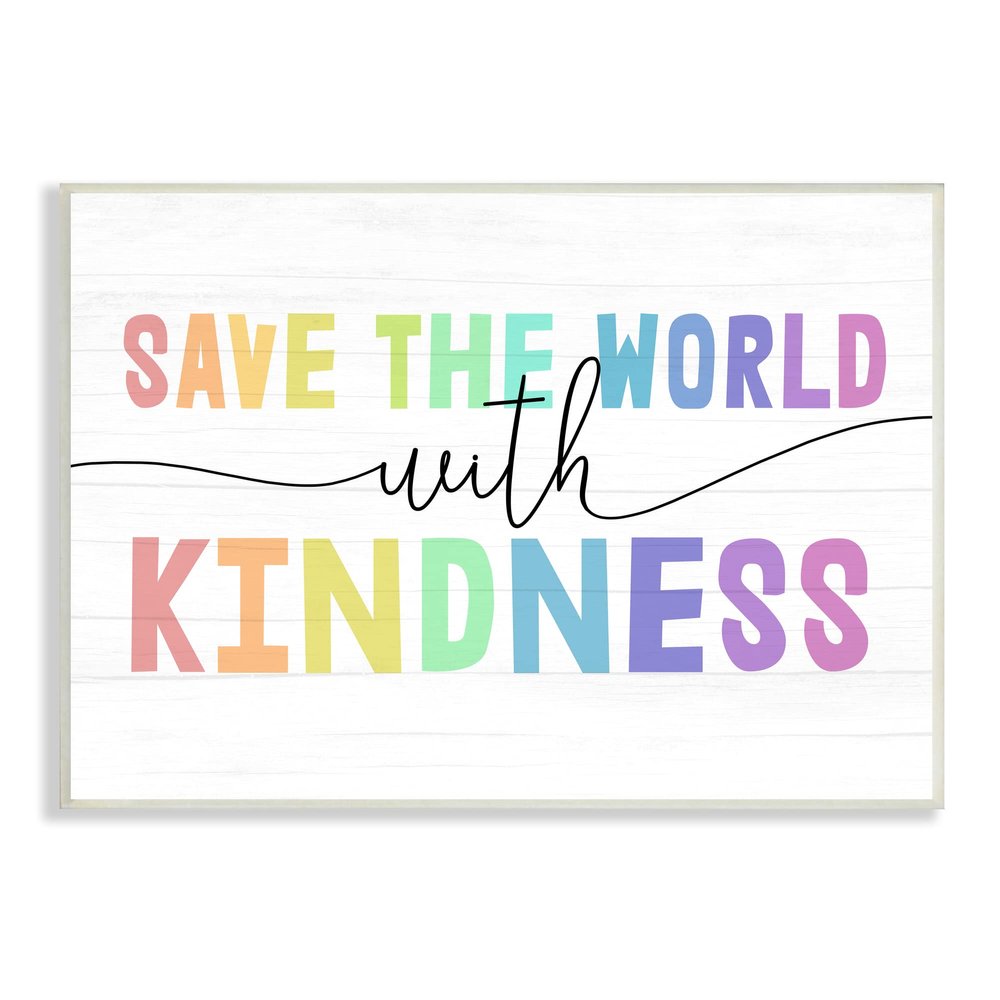 Stupell Industries Save The World With Kindness Rainbow Letters, Design by Daphne Polselli
